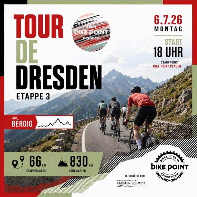 ⛰️ Etappe 3 – Jetzt wird’s bergig! 🚴♂️
Zwei Etappen liegen hinter uns, jetzt wartet das erste echte Kletterfestival der Tour de Dresden.
66 Kilometer und 830 Höhenmeter verlangen nach guten Beinen, einer passenden Übersetzung und vielleicht dem ein oder anderen motivierenden Spruch aus der Gruppe. 😉
📍 Start: 18:00 Uhr
📍 Treffpunkt: Bike Point Plauen
Gemeinsam nehmen wir die Anstiege in Angriff – denn bergauf fährt jeder sein eigenes Tempo, oben warten wir wieder aufeinander. 💛
Also: Flaschen füllen, Kassette auf den größten Gang stellen und ab in die Berge!
#TourDeDresden #Etappe3 #Bergwertung #ClimbTogether #bikepointdresden