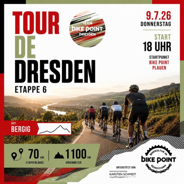 ⛰️ Etappe 6 – Die Königsetappe wartet! 👑

Heute trennt sich nicht die Spreu vom Weizen – sondern nur die, die Berge lieben, von denen, die sie danach lieben. 😉

70 Kilometer und satte 1.100 Höhenmeter machen diese Etappe zur größten Herausforderung der Tour de Dresden 2026.

📍 Start: 18:00 Uhr
📍 Treffpunkt: Bike Point Plauen

Also: Flaschen füllen, den leichtesten Gang bereitlegen und gemeinsam die Höhenmeter sammeln. Oben wartet nicht nur die Aussicht, sondern auch die Gruppe. 💛🚴

#TourDeDresden #Etappe6 #Königsetappe #RideTogether #bikepointdresden